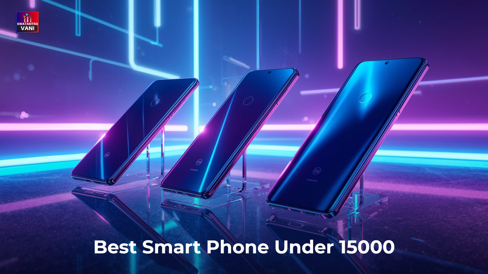Best Smart Phone Under 15000